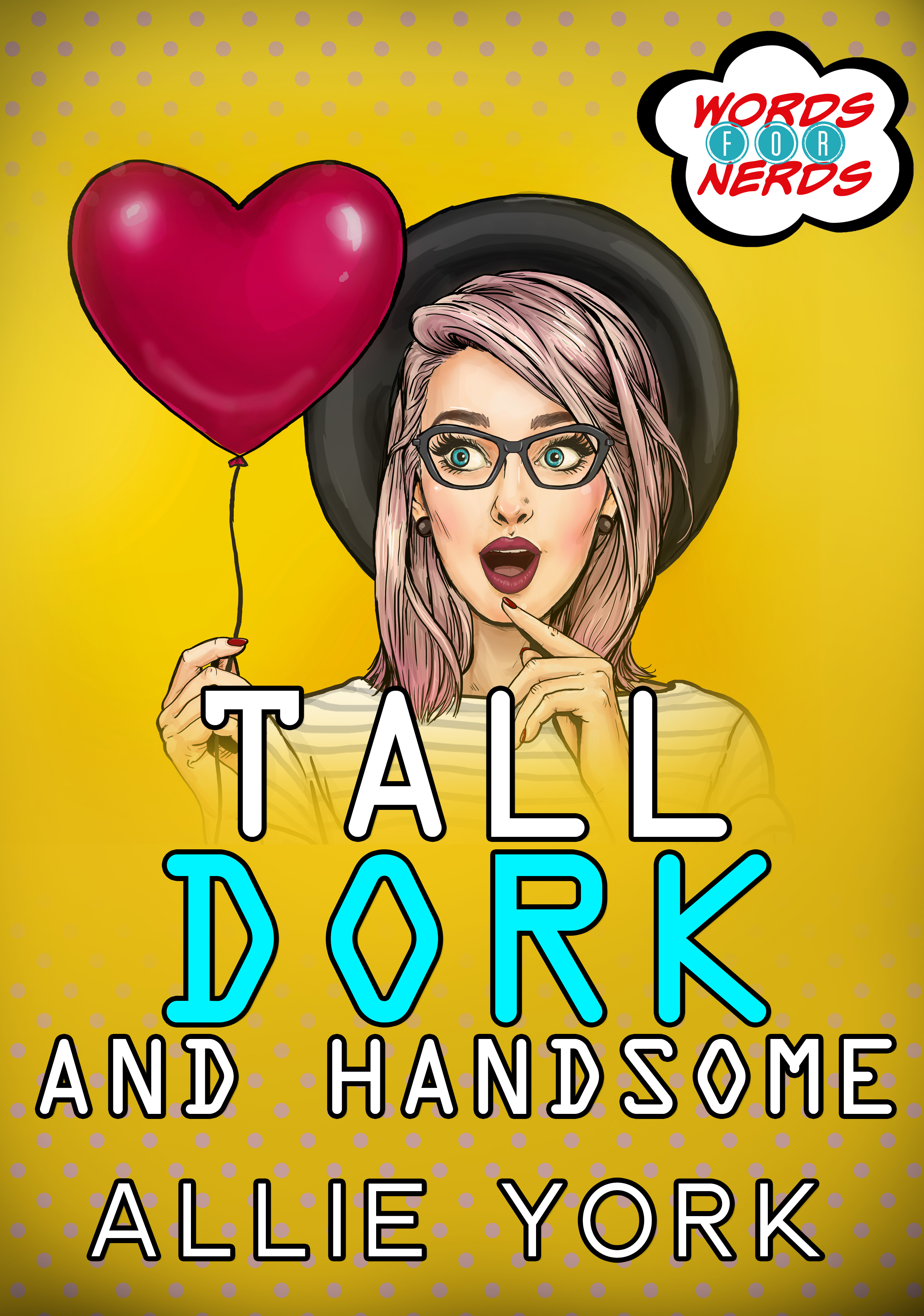 Tall, Dork, and Handsome book cover