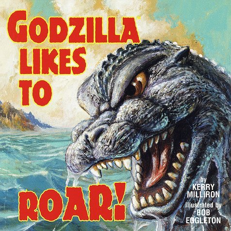 Godzilla Likes to Roar! book cover