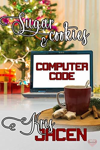 Sugar Cookies and Computer Code book cover