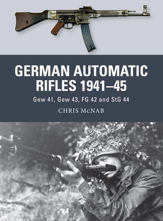 German Automatic Rifles 1941-45 book cover