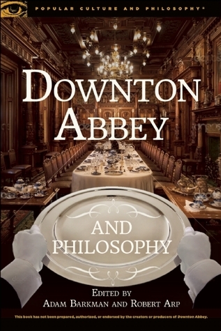 Downton Abbey and Philosophy book cover