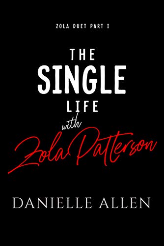 The Single Life with Zola Patterson Part 1 book cover