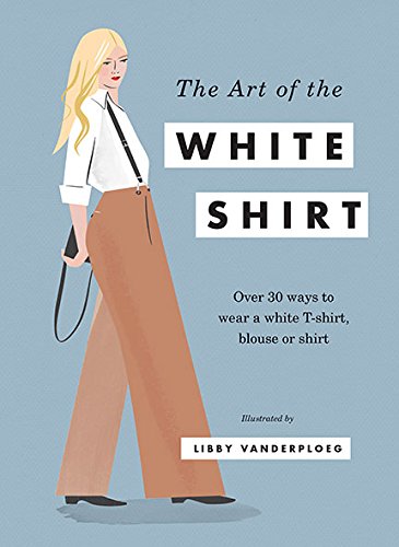 The Art of the White Shirt book cover