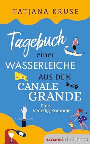 Tagebuch einer Wasserleiche aus dem Canale Grande book cover