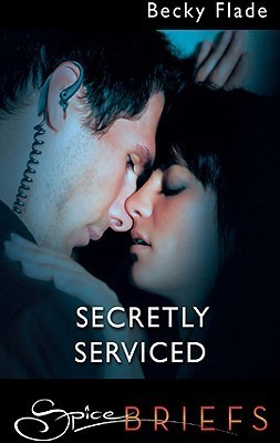 Secretly Serviced book cover