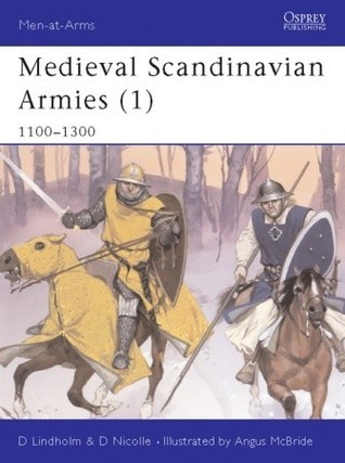 Medieval Scandinavian Armies (1) 1100-1300 book cover