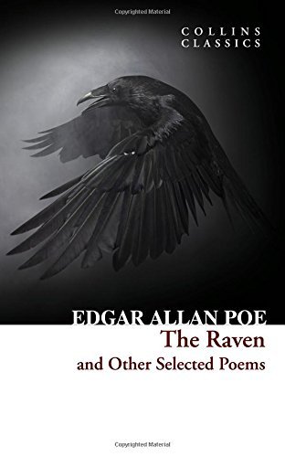 The Raven and Other Selected Poems (Collins Classics) by Edgar Allan Poe book cover