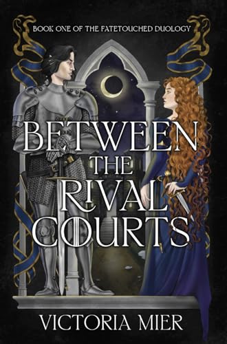 Between the Rival Courts book cover