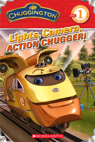Lights, Camera, Action Chugger! book cover