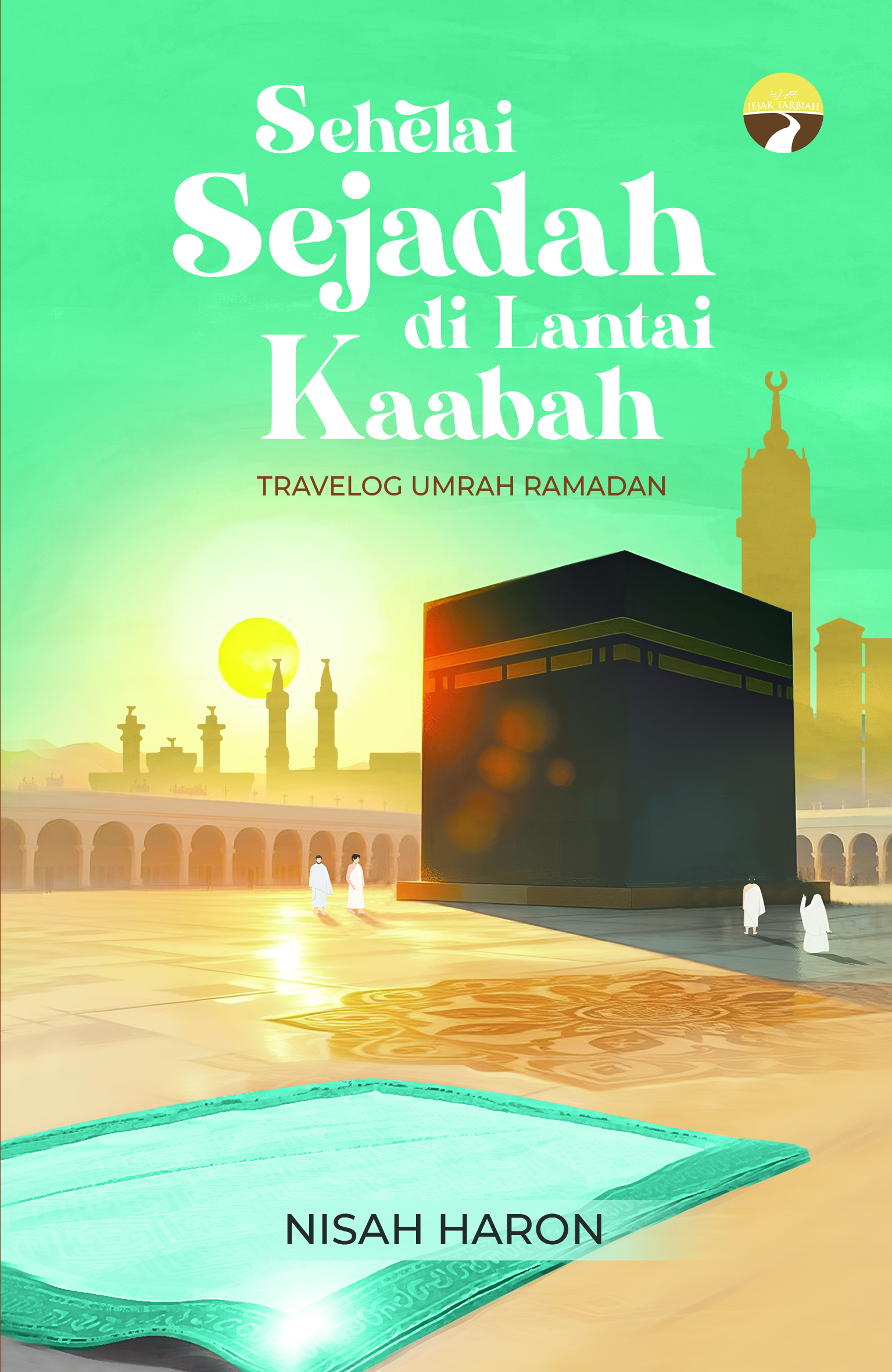 Sehelai Sejadah di Lantai Kaabah book cover