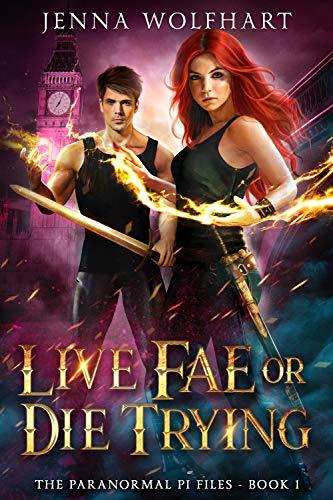 Live Fae or Die Trying book cover
