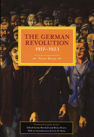 The German Revolution, 1917-1923 book cover