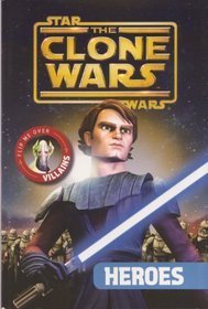 The Clone Wars Flip Book Heroes & Villans book cover