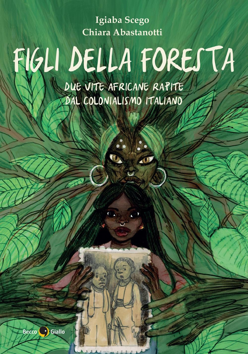 Figli della foresta. Due vite africane rapite dal colonialismo italiano book cover