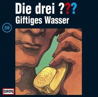 Die drei ??? Giftiges Wasser book cover