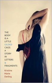 The Body is a Little Gilded Cage book cover