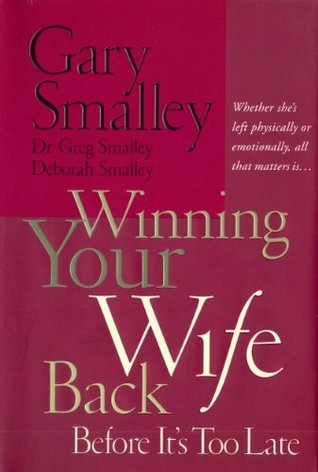 Winning Your Wife Back Before It's Too Late book cover