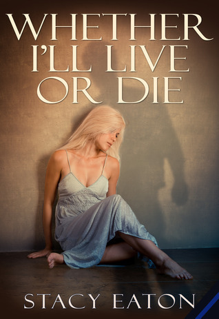 Whether I'll Live or Die book cover