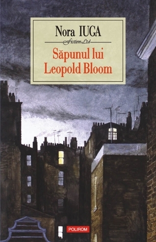 Săpunul lui Leopold Bloom book cover