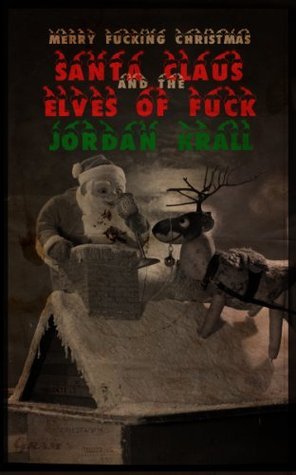 Santa Claus and the Elves of Fuck book cover
