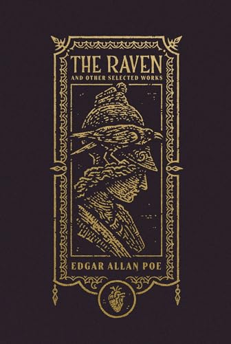 The Raven and Other Selected Works book cover