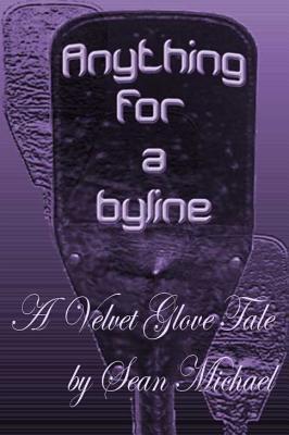 Anything for a Byline book cover