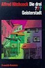 Die drei ???, Geisterstadt book cover