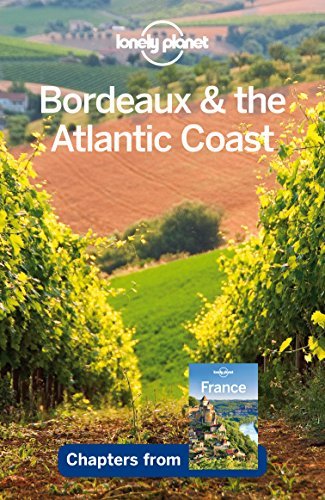 Lonely Planet Bordeaux & the Atlantic Coast book cover