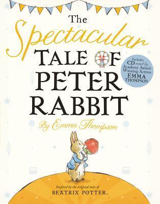 The Spectacular Tale of Peter Rabbit book cover