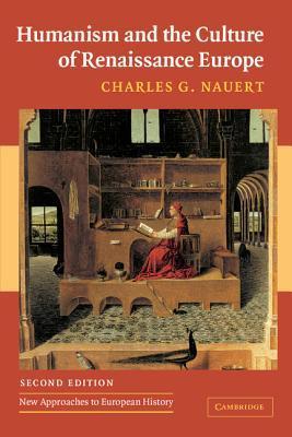 Humanism and the Culture of Renaissance Europe book cover