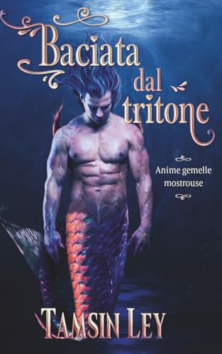 Baciata dal tritone book cover