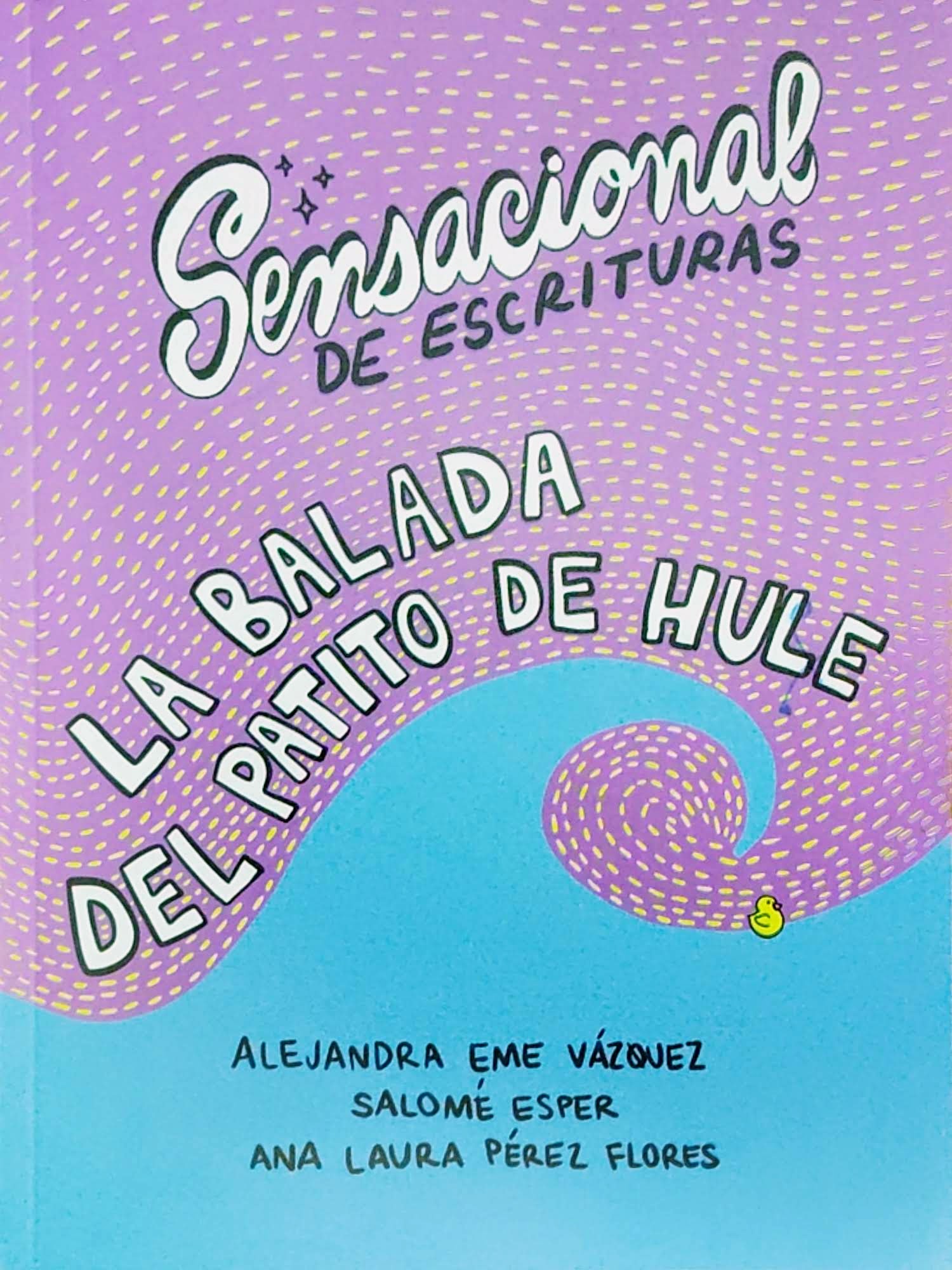 La balada del patito de hule book cover