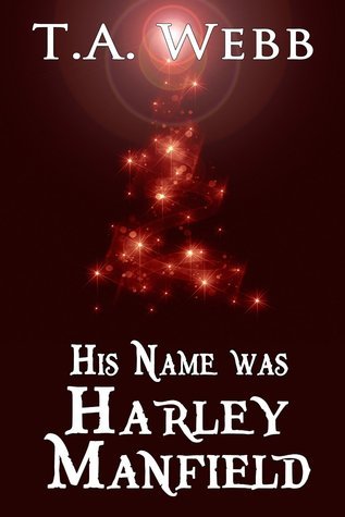 His Name was Harley Manfield book cover