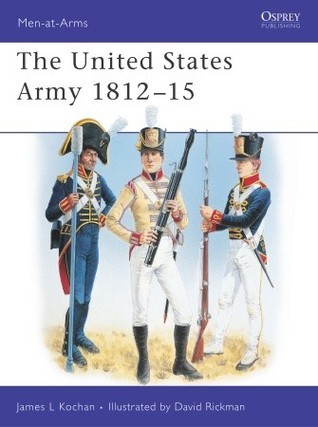 The United States Army 1812-1815 book cover