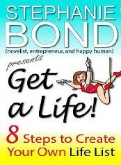 Get A Life! 8 Steps to Create Your Own Life List book cover