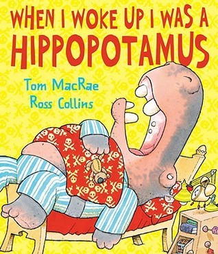 When I Woke Up I was a Hippopotamus book cover
