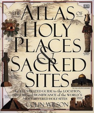 The Atlas of Holy Places and Sacred Sites book cover