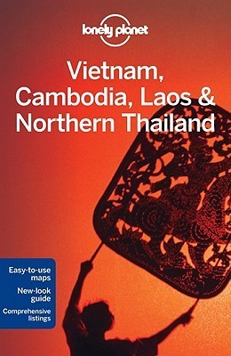 Lonely Planet Vietnam, Cambodia, Laos & Northern Thailand book cover