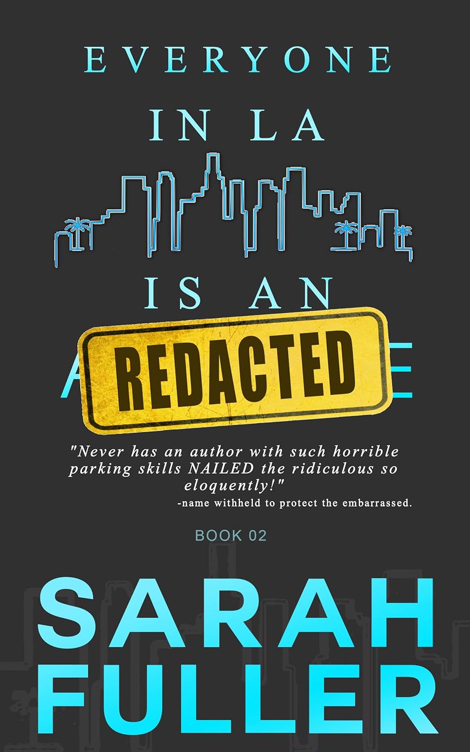 Everyone In LA Is An REDACTED book cover