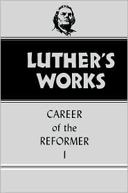 Luther's Works, Volume 31 book cover