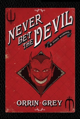 Never Bet the Devil & Other Warnings book cover