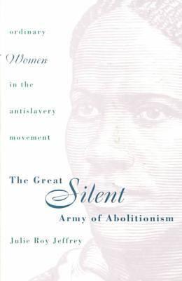 The Great Silent Army of Abolitionism book cover