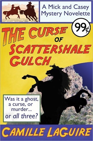 The Curse of Scattershale Gulch, a Mick and Casey Mystery Novelette book cover