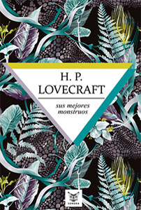 H.P. Lovecraft sus mejores monstruos book cover
