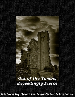 Out of the Tombs, Exceedingly Fierce book cover