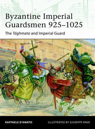 Byzantine Imperial Guardsmen 925-1025 book cover