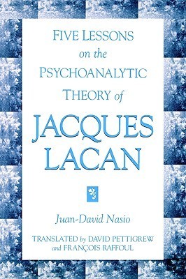 Five Lessons on the Psychoanalytic Theory of Jacques Lacan (Suny Series in Psychoanalysis & Culture) book cover