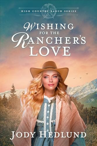 Wishing for the Rancher's Love book cover