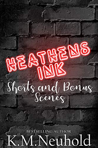 Heathens Ink Shorts and Bonus Scenes book cover