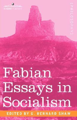 Fabian Essays in Socialism book cover